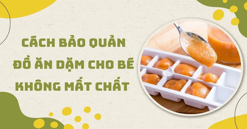 Cách nấu ăn dặm cho bé mà không bị mất chất