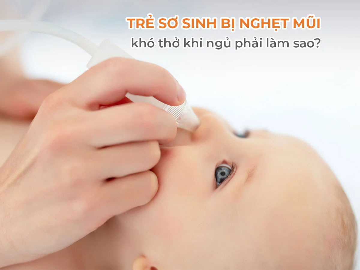 Làm gì khi trẻ bị khò khè, nghẹt mũi khó thở ?